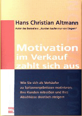 Altmann, Motivation im Verkauf zahlt sich aus