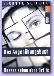 Lisette Scholl, Das Augenübungsbuch