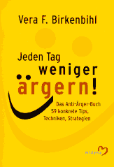 Jeden Tag weniger ärgern!