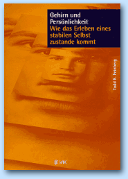 Feinberg, Gehirn und Persönlichkeit
