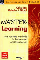 Rose, Master-Learning